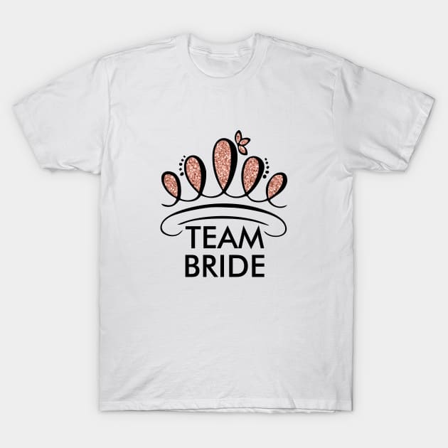 Team Bride, Bridal party, Brides maid, glitter crown T-Shirt by Julorzo